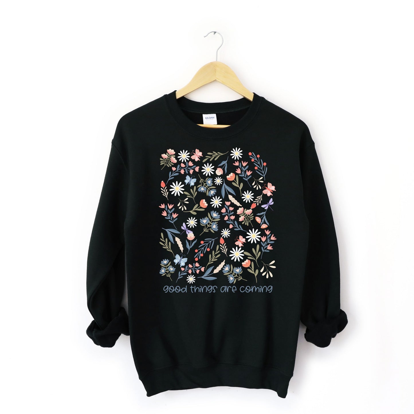 Good Things are Coming Sweatshirt