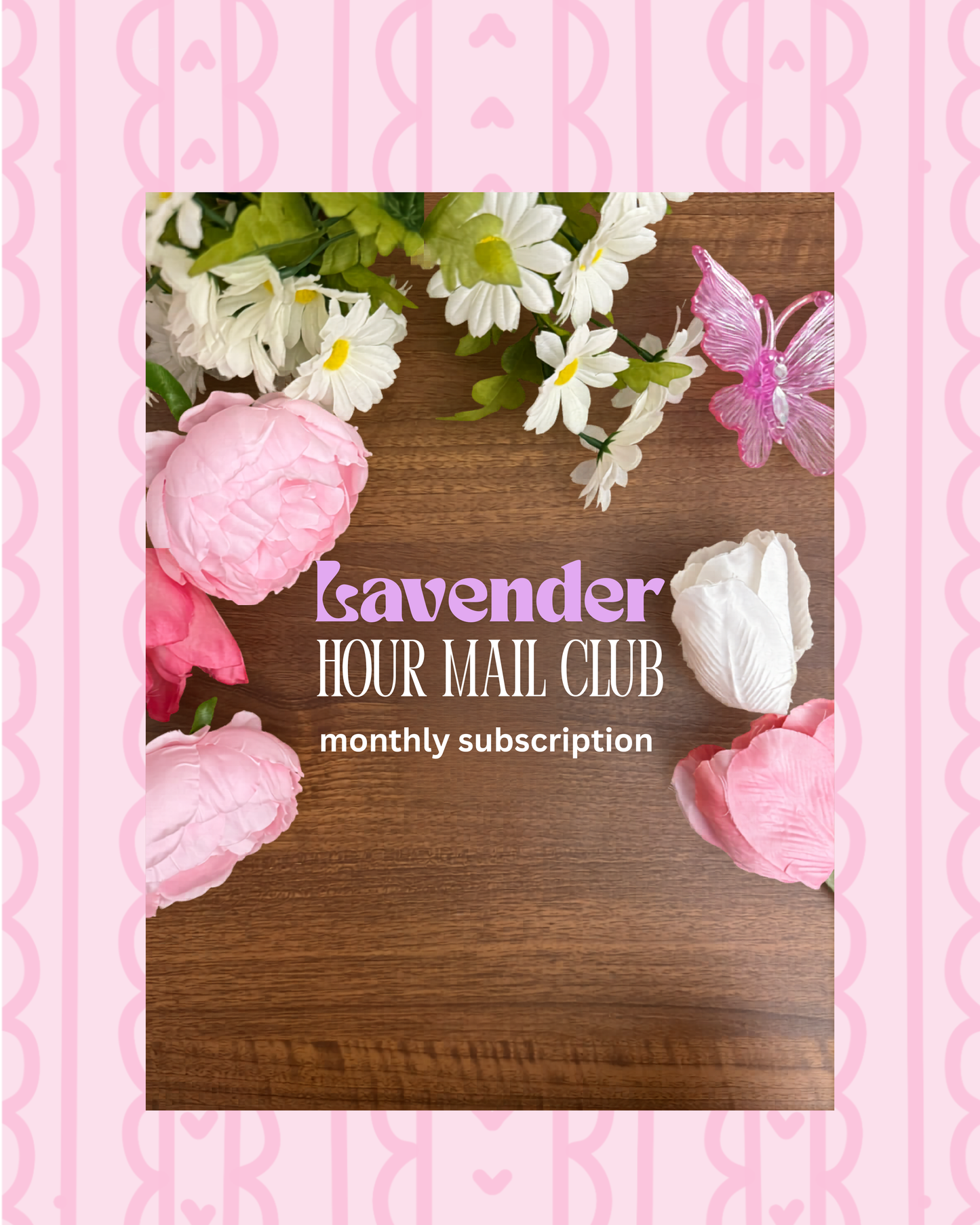 Lavender Hour Monthly Subscription- sign up open for July