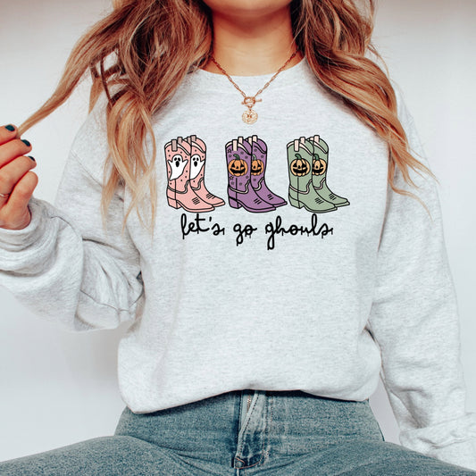Let’s go ghouls! Sweatshirt